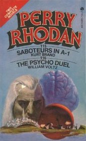 Saboteurs &The Psycho Duel (Perry Rhodan #115 & #116)