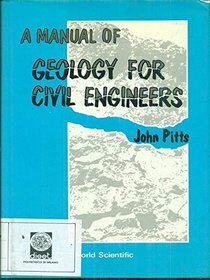 A manual of geology for civil engineers