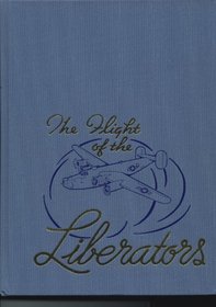 Flight of the Liberators: The Story of the Four Hundred and Fifty-Fourth Bombardment Group