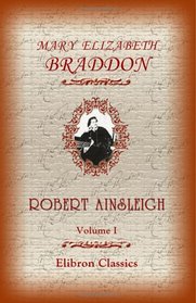 Robert Ainsleigh: Volume 1