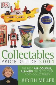 Collectables Price Guide 2004: The Best All-colour, All-new Guide to Over 5,000 Collectables