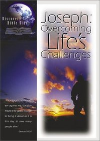 Joseph: Overcoming Life's Challenges