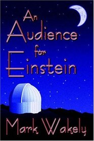 An Audience for Einstein