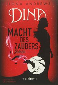 Dina - Macht des Zaubers (German Edition)