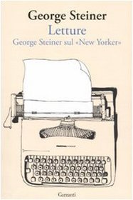 Letture. George Steiner sul New Yorker