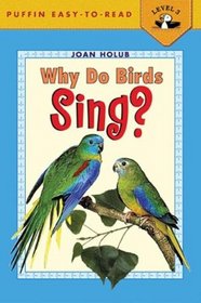 Why Do Birds Sing? (Easy-to-Read Puffin)