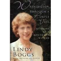 Washington Through a Purple Veil: Memoirs of a Southern Woman