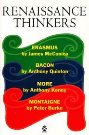 Renaissance Thinkers: Erasmus, Bacon, More, Montaigne (Past Masters)
