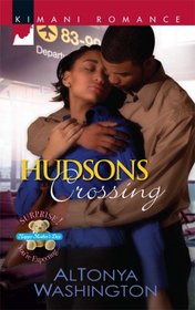 Hudsons Crossing (Surprise!: You're Expecting) (Kimani Romance, No 131)