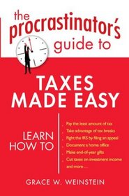 The Procrastinator's Guide to Taxes Made Easy