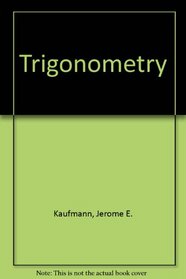 Trigonometry (Prindle, Weber  Schmidt Series in Mathematics)