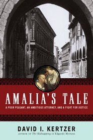 Amalia's Tale: A Poor Peasant, an Ambitious Attorney, and a Fight for Justice