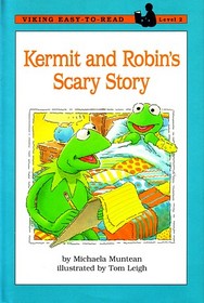 Kermit and Robin's Scary Story (Viking Easy-to-Read, Level 2)