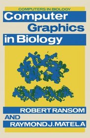 Comptr graphics in b iology (Computers in biology)