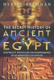 The Secret History of Ancient Egypt