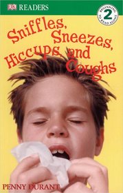 Sniffles, Sneezes, Hiccups, and Coughs (DK READERS)