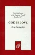 God Is Love/Dues Caritas Est: Encyclical Letter of the Supreme Pontiff Benedict XVI