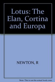 Lotus: The Elan, Cortina and Europa