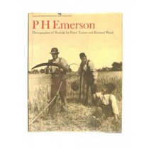 P. H. Emerson: Photographer of Norfolk (Godine photographic monographs ; 2)