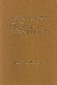Gottschalk and the Grande Tarantelle