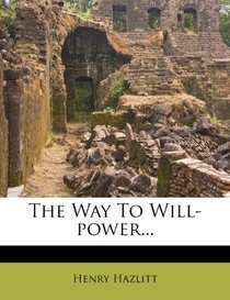 The Way To Will-power...