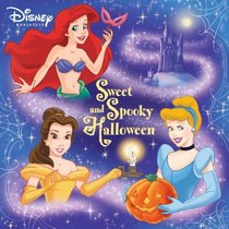 Sweet And Spooky Halloween (Turtleback School & Library Binding Edition) (Disney Princess)