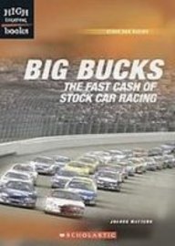 Big Bucks: The Fast Cash of Stock Car Racing (High Interest Books)