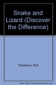 Snake and Lizard (Discover the Difference)