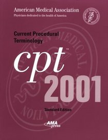 Current Procedural Terminology: CPT 2001 (Standard Edition,Softbound Version - #21000)