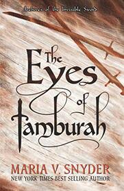 The Eyes of Tamburah (Archives of the Invisible Sword, Bk 1)