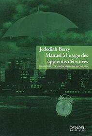 Manuel A L'usage Des Apprentis Detectives (The Manual of Detection) (French Edition)