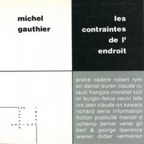 Les contraintes de l'endroit: Andre Cadere (French Edition)