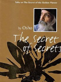 The Secret of Secrets: Talks on the Secret of the Golden Flower