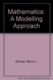 Mathematics: A Modelling Approach