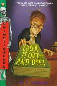 Check It Out-And Die! (Spinetingler, No 5)
