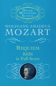 Requiem, K626, in Full Score (Dover Miniature Scores)