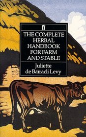 The Complete Herbal Handbook for Farm and Stable