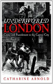 Underworld London: City of Crime
