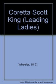 Coretta Scott King (Leading Ladies)