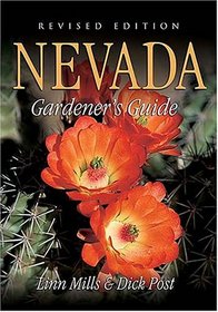 Nevada Gardener's Guide: Revised Edition (Nevada Gardener's Guide)