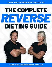 The Complete Reverse Dieting Guide: Your Path to Sustainable Results