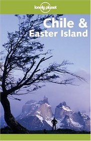 Chile and Easter Island (Lonely Planet)