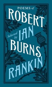 Poems of Robert Burns Selected By Ian Rankin (Penguin Classics)