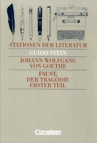 Stationen der Literatur, Faust, Der Tragdie erster Teil