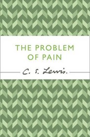 Problem of Pain (Cs Lewis Signature Classic)