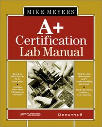 Michael Meyers' A+ Certification (All-In-One Certification)