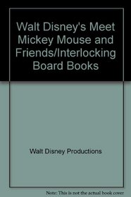 Walt Disney's Meet Mickey Mouse and Friends/Interlocking Board Books