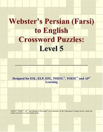 Webster's Persian (Farsi) to English Crossword Puzzles: Level 5