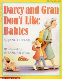 Darcy and Gran Don't Like Babies