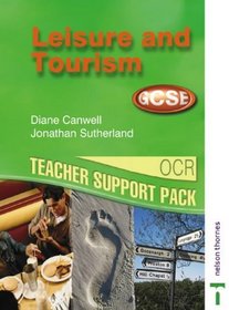 Leisure and Tourism GCSE: Teacher Support Pack for OCR